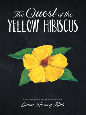 cover image of The Quest of the Yellow Hibiscus